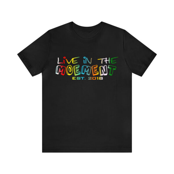 Live in the Moement Short Sleeve Tee