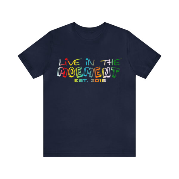 Live in the Moement Short Sleeve Tee - Image 49