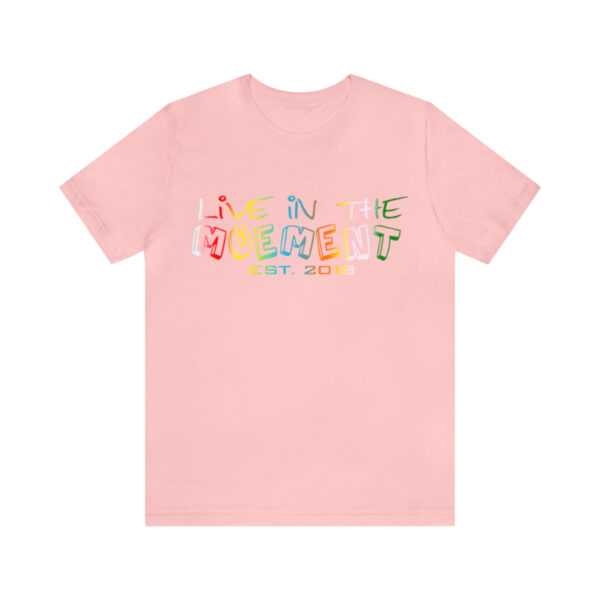 Live in the Moement Short Sleeve Tee - Image 109